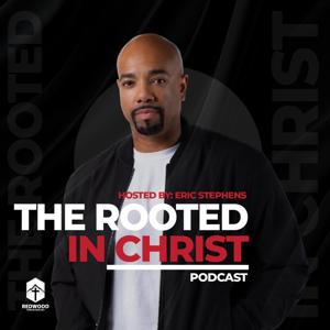 Rooted in Christ Podcast