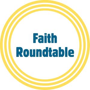 Faith Roundtable