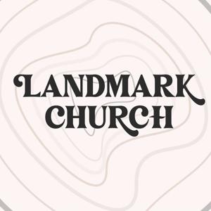 Landmark Church - Sunday Sermons