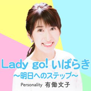 Lady go!いばらき~明日へのステップ~