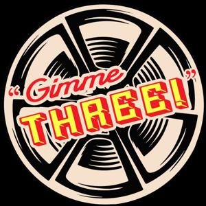 Gimme Three Podcast - A Series For Cinephiles