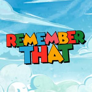 Remember That