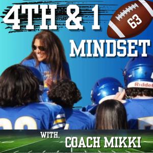 4th and 1 Mindset with Coach Mikki: