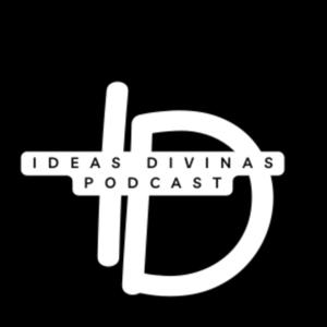 Ideas Divinas Podcast