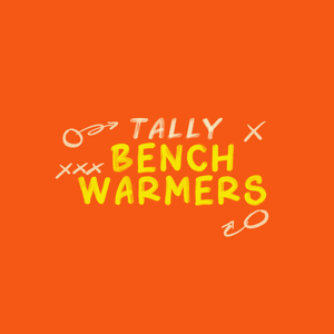 Tally Benchwarmers