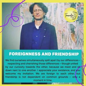Foreignness and Friendship