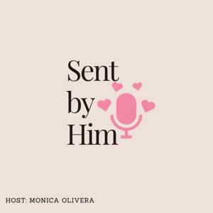 Sent by Him Podcast