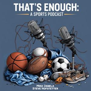 That's Enough - A Sports Show