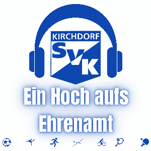 Ein Hoch aufs Ehrenamt | Der SVK-Podcast