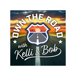 Own the Road with Kelli and Bob