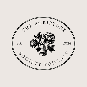 The Scripture Society Podcast