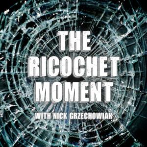The Ricochet Moment