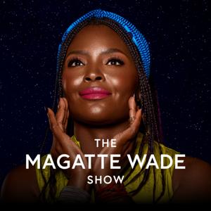 The Magatte Wade Show