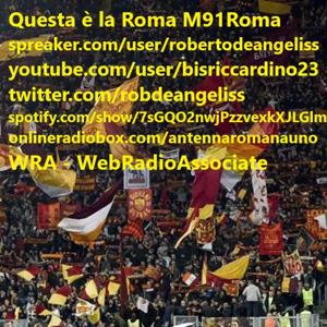 M91LAROMA QUESTA E' LA ROMA TRASMISSIONE GIALLOROSSA SU RDARADIO 1