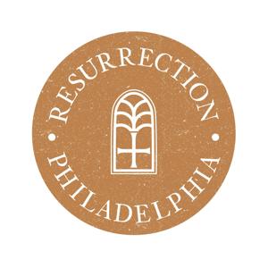Resurrection Philadelphia Sermons