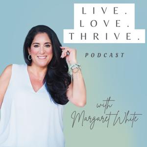 LIVE. LOVE. THRIVE.