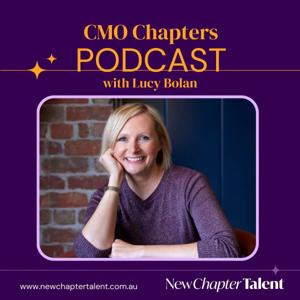 CMO Chapters Podcast with Lucy Bolan