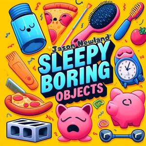 Monday’s SLEEPY Boring Objects