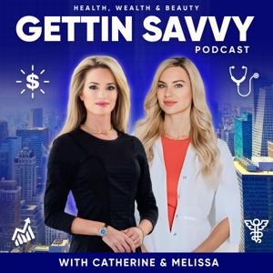 GETTIN SAVVY - Health, Wealth and Beauty