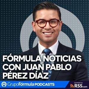 Fórmula Noticias con Juan Pablo Pérez-Díaz