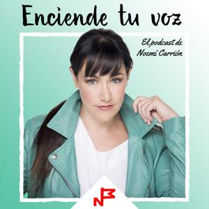 Enciende tu voz. El podcast de Noemí Carrión