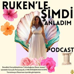 Ruken'le Şimdi Anladım