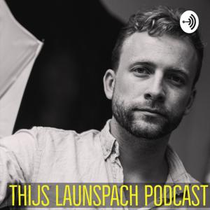 Thijs Launspach Podcast by Thijs Launspach