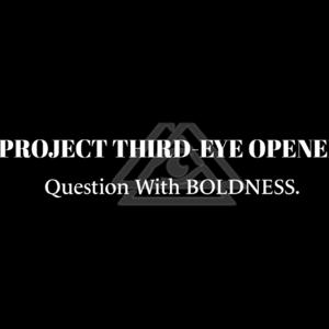 Project Third-Eye Opened