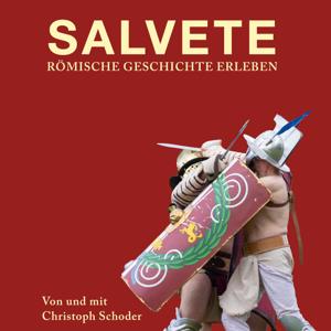 Salvete - Römische Geschichte erleben