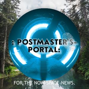 : POSTMASTER’S-BASIC-PORTAL FOR THE NOW-SPACE-NEWS.