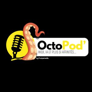 OctoPod' - Web, IA et plus si affinités...