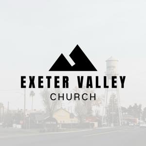 Exeter Valley Church Podcast
