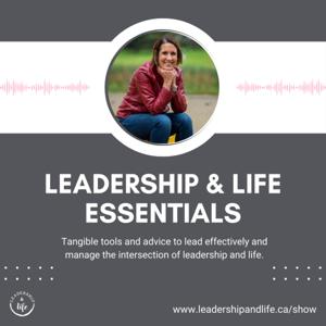 Leadership and Life Essentials with Jacquie