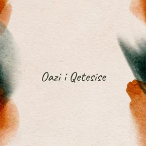 Oazi I Qetesise