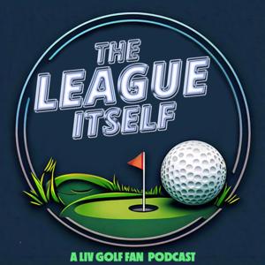 The League Itself - A LIV Golf Fan Podcast
