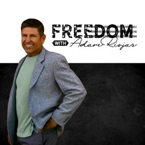 Freedom with Adam Riojas