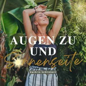 Augen zu und Sonnenseite