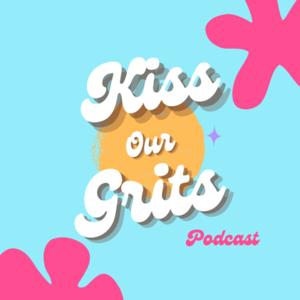 Kiss Our Grits