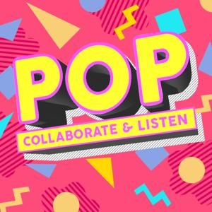 Pop, Collaborate & Listen by Pop, Collaborate & Listen