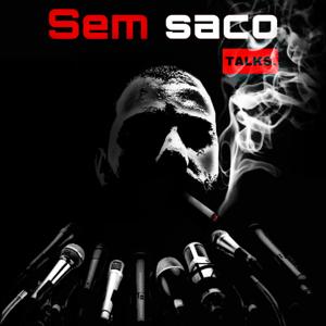 Sem Saco Talks