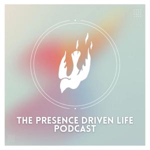The Presence Driven Life