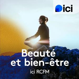 Beauté et bien-être, ICI RCFM