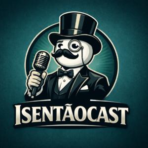 IsentãoCast
