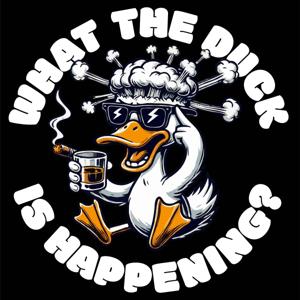 What The Duck Is Happening