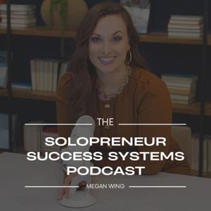 Solopreneur Success Systems Podcast