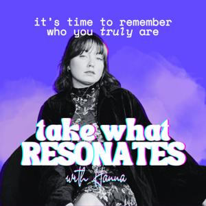 Take What Resonates with Hanna