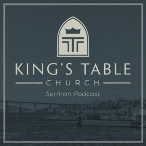 King's Table Church Sermons
