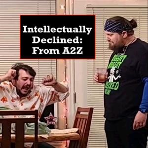 Intellectually Declined: From A2Z