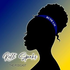 Ruth Speaks Podcast
