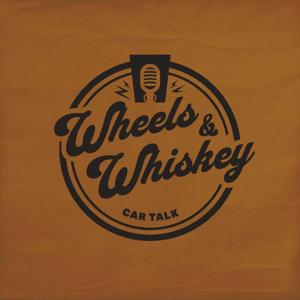Wheels & Whiskey
